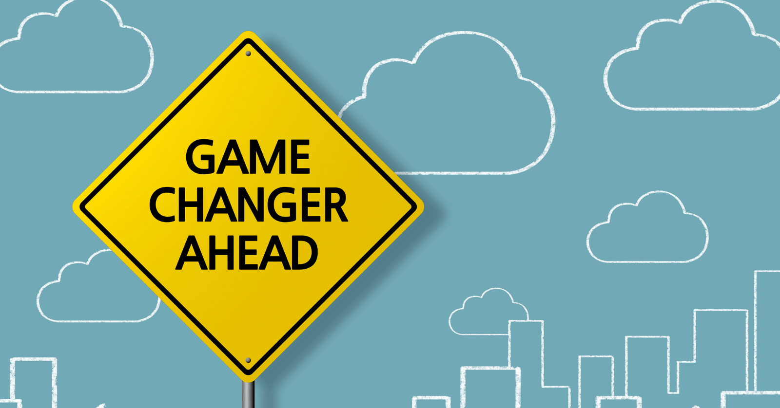 Sign saying game-changer ahead