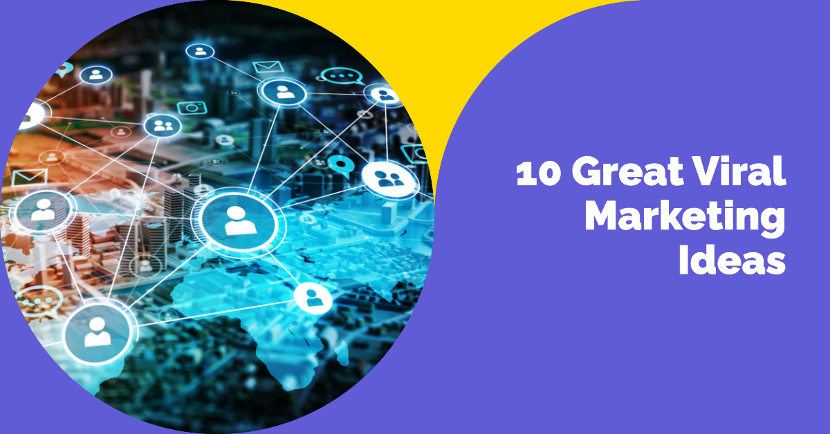 10 Great Viral Marketing Ideas That Will Supercharge Your Growth Beyond Belief!