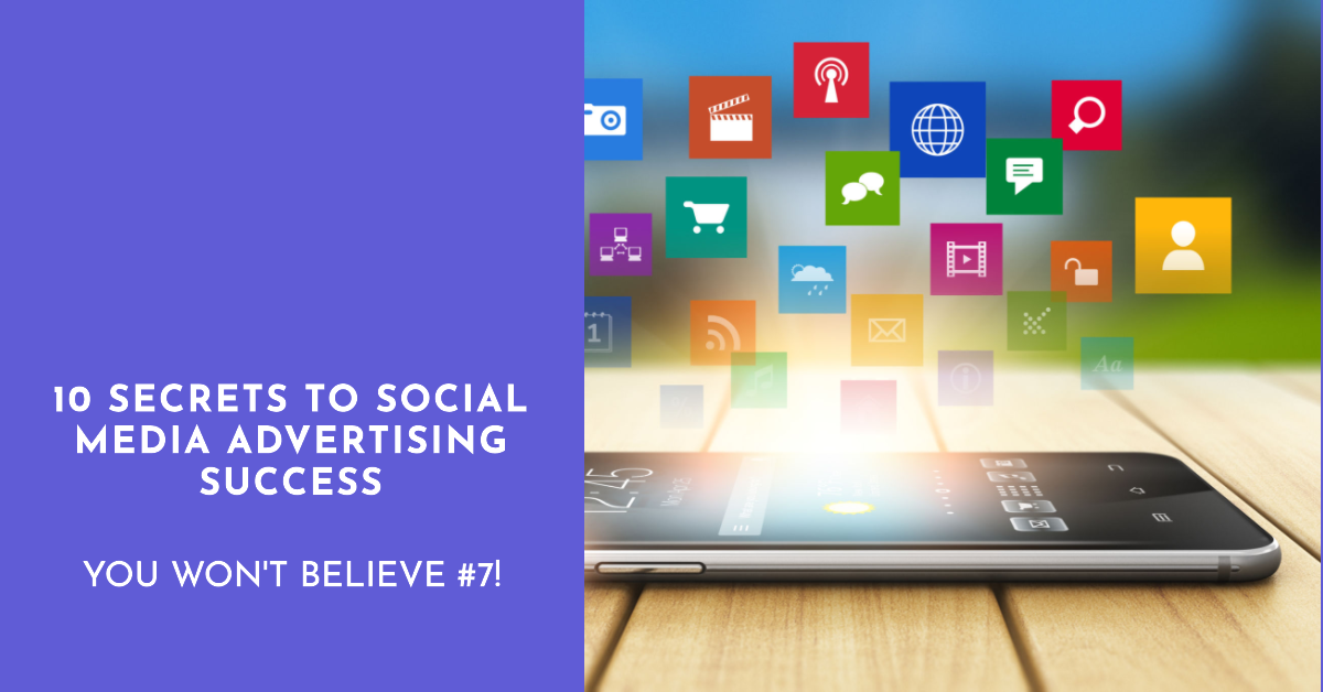 Phrase 10 Secrets to Social Media Advertising Success beside a smartphone