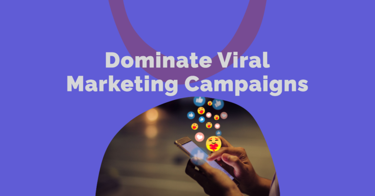7 Wildly Effective Techniques to Dominate Viral Marketing Campaigns!